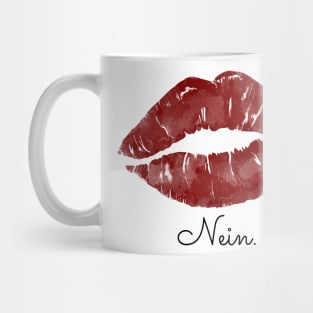 Red Lips - Nein means Nein Mug